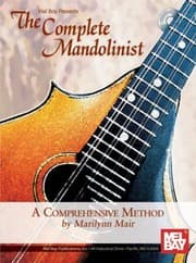 The Complete Mandolinist A Comprehensive Method