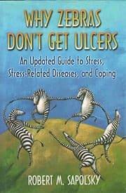 Why Zebras Don't Get Ulcers