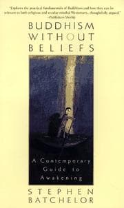 Buddhism Without Beliefs