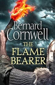 The Flame Bearer (The Last Kingdom Series)