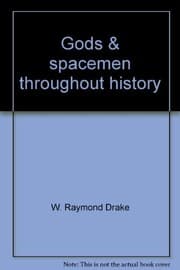 Gods and Spacemen Throughout History