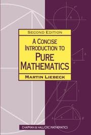 A concise introduction to pure mathematics