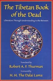 The Tibetan Book of the Dead: Liberation Through Understanding in the Between
