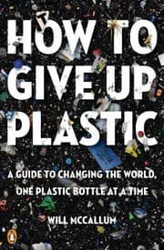 How to Give Up Plastic