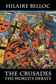 The Crusades: The World's Debate
