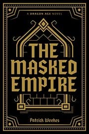 Dragon Age - The Masked Empire