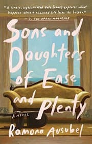Sons and daughters of ease and plenty