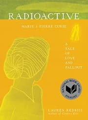 Radioactive : Marie & Pierre Curie