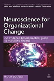 Neuroscience for Organizational Change
