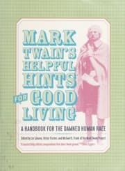 Mark Twain's helpful hints for good living