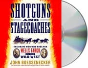 Shotguns and Stagecoaches