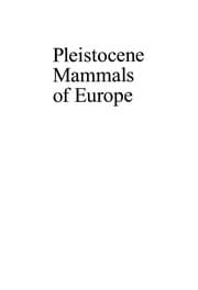 Pleistocene mammals of Europe